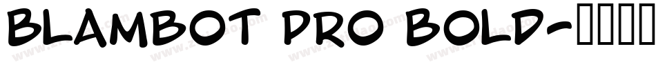 Blambot Pro Bold字体转换